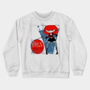 Rebels Rule Crewneck Sweatshirt